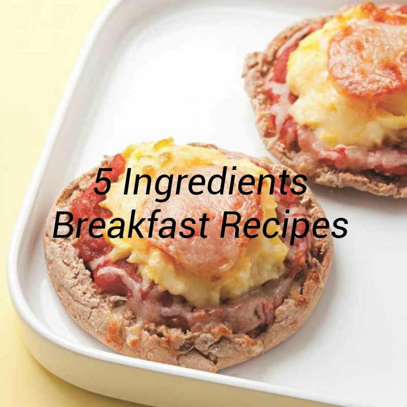 5-Ingredient Breakfast Recipes - Part 2