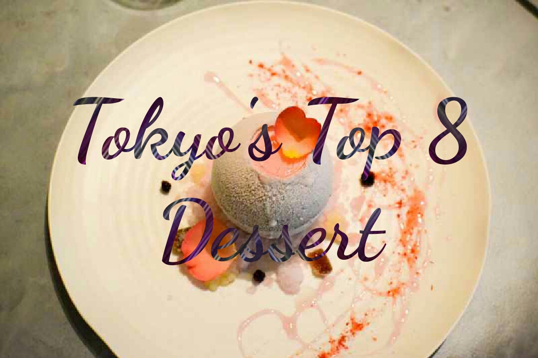 Tokyo’s Top 8 Dessert Shops